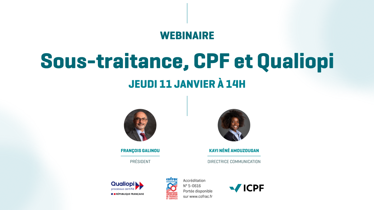 Sous-traitance, CPF et Qualiopi le 11 janvier