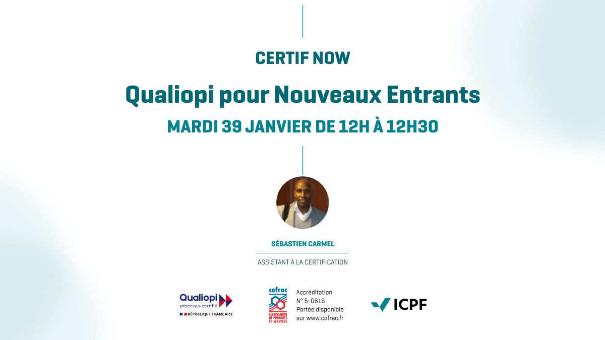Certif Now : Qualiopi pour Nouveaux entrants