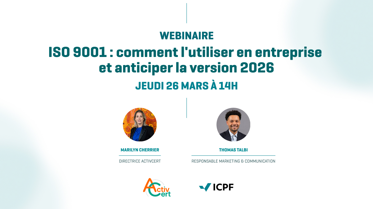 ISO 9001 : comment l'utiliser en entreprise et anticiper la version 2026