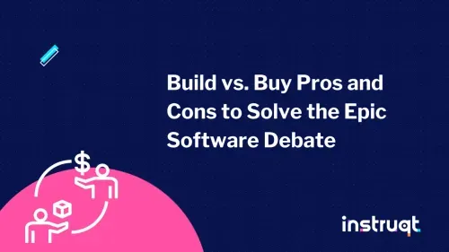 Instruqt blog hero image for the build vs. buy software pros and cons article.