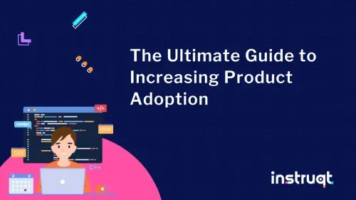 Instruqt's Ultimate Guide to Increasing Product Adoption hero illustration showing a developer at a laptop with code editor.