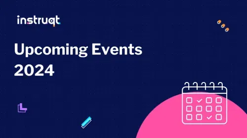 Instruqt Upcoming Events 2024 header graphic with a calendar icon on dark blue background.