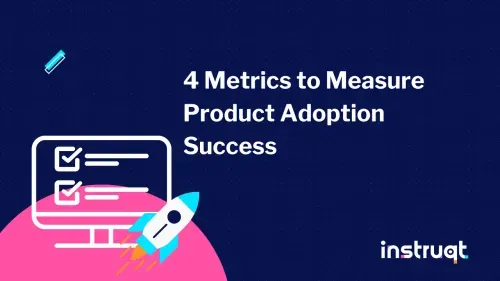 Instruqt blog header illustrating 4 metrics to measure product adoption success, with a checklist and rocket icon.