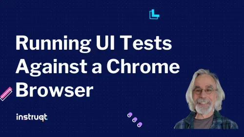 Bob Reselman, Development Partner at Instruqt, featured on the Running UI Tests Against a Chrome Browser blog post.
