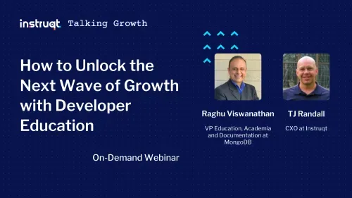 Instruqt Talking Growth webinar cover featuring Raghu Viswanathan of MongoDB and TJ Randall of Instruqt on developer education.