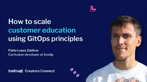 Pablo Lopez Zaldivar, Curriculum Developer at Sysdig, presenting on scaling customer education using GitOps principles at Instruqt Creators Connect.
