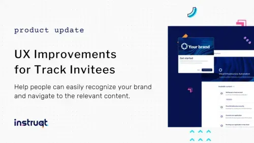 Instruqt product update banner showing UX Improvements for Track Invitees with branded 'Get started' login screen.