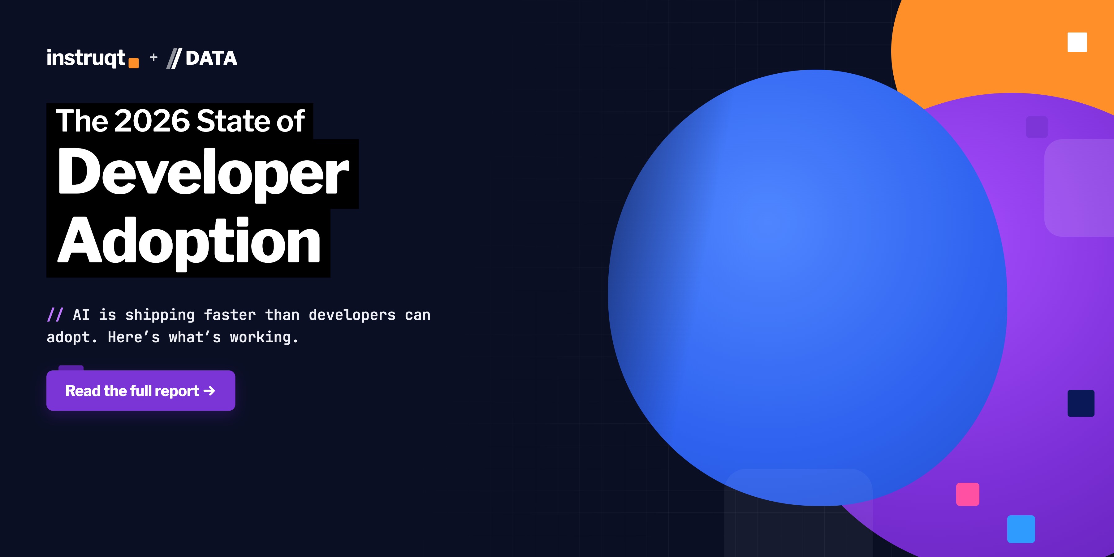 The 2026 State of Developer Adoption: AI is shipping faster than developers can adopt. Here's what's working