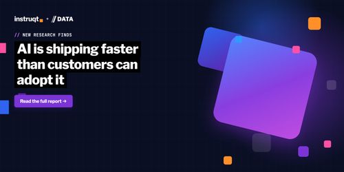 Instruqt and //DATA research banner stating AI is shipping faster than customers can adopt it, with a link to the full report.