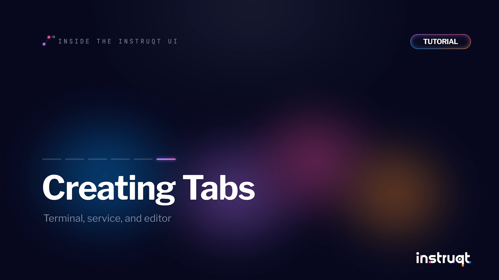 Instruqt tutorial video thumbnail for UI Overview: Creating Tabs.