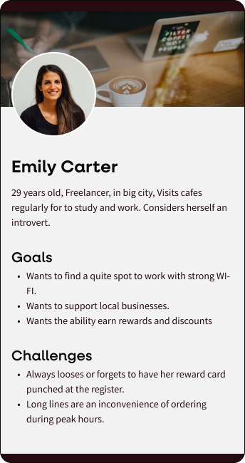 Persona profile for Emily Carter, a 29-year-old freelancer who frequents cafes. The profile includes a photo of Emily, a smiling woman with long hair, in a cafe setting with a laptop. It outlines her goals like finding quiet workspaces and supporting local businesses, and challenges such as losing reward cards and dealing with long lines.