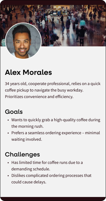Persona profile for Alex Morales, a 34-year-old corporate professional. The profile shows Alex, a man with short hair and a friendly demeanor, against a blurred background of a busy station. He seeks quick, efficient coffee services and faces challenges like a tight schedule and dislike for complicated ordering processes.