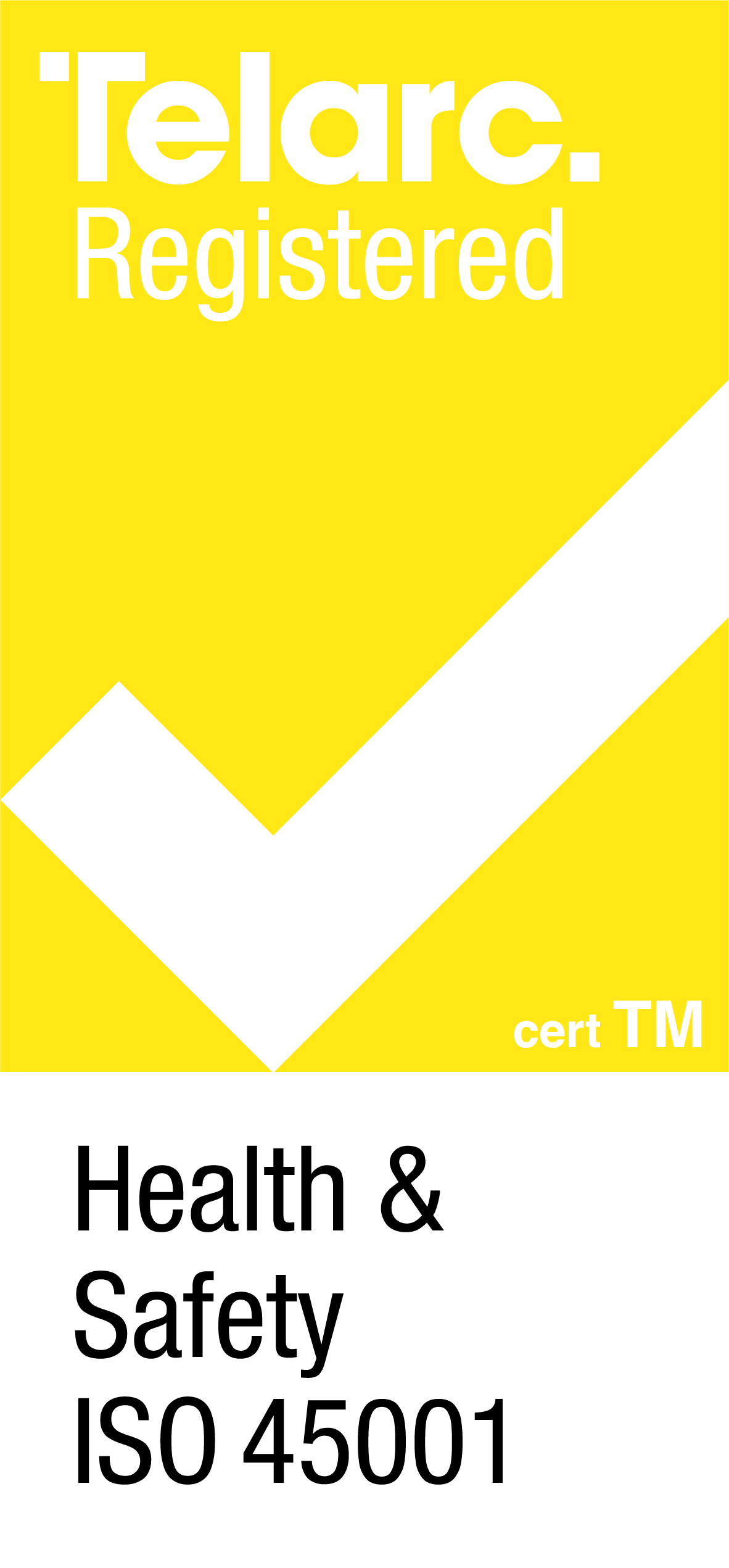 Telarc Registered Health & Safety ISO 45001 certification mark with a large white check on a yellow background.