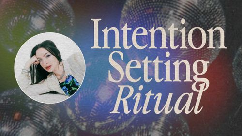 Intention Setting Ritual