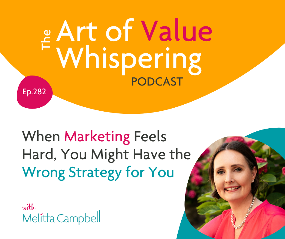 When Marketing Feels Hard, You Might Have the Wrong Strategy for You