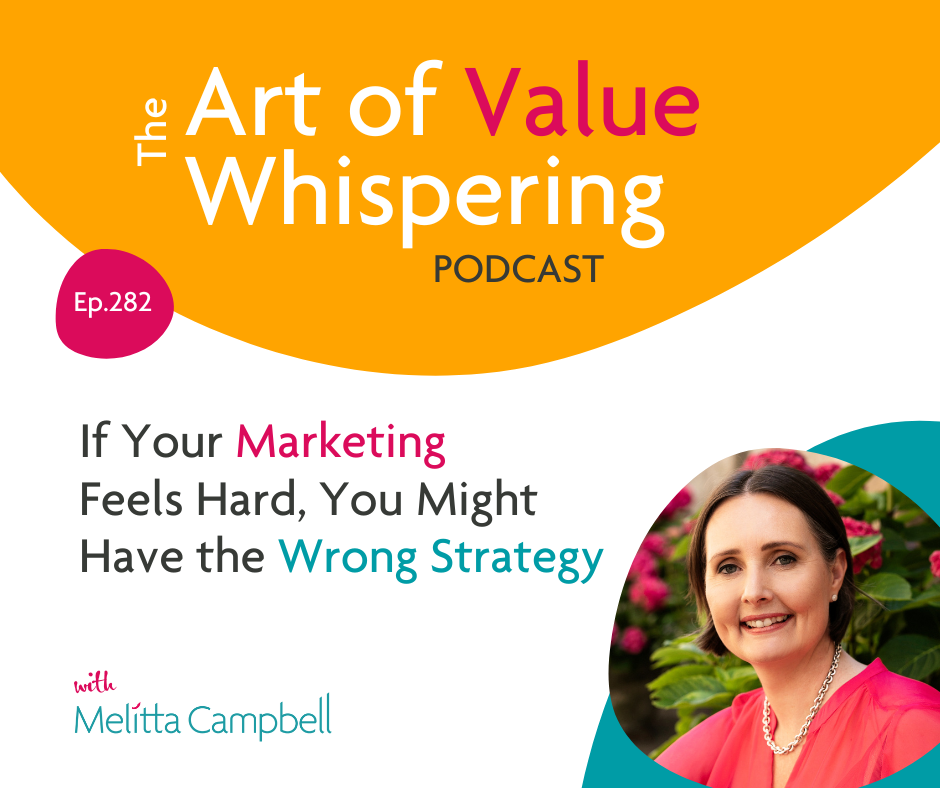 When Marketing Feels  Hard, You Might Have the  Wrong Strategy 