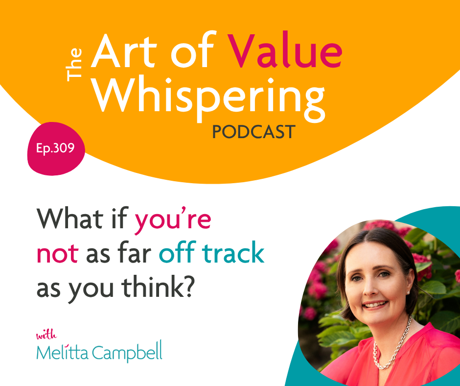 What if you’re not as far off track as you think?