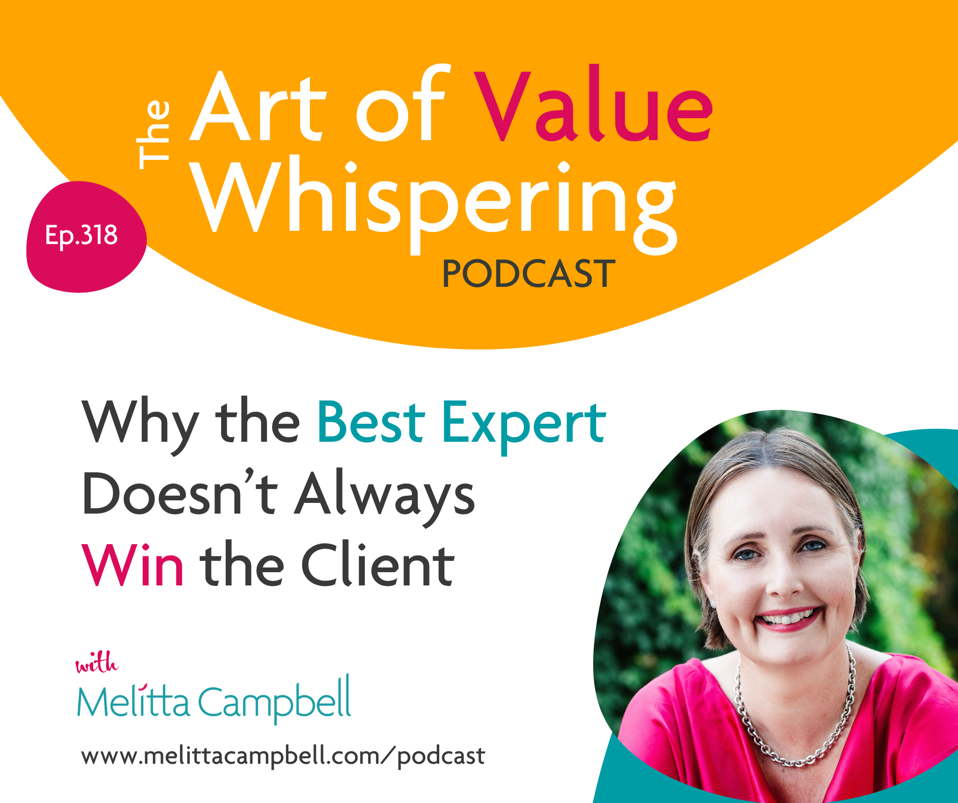 Why the Best Expert Doesn't Always Win the Client ... and How to Communicate Your Expertise So the Right People Choose You