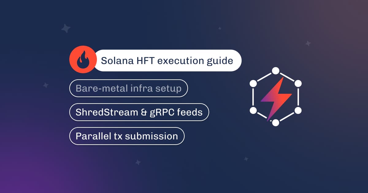 Graphic titled Solana HFT execution guide on bare-metal setup, ShredStream, gRPC feeds, and parallel transactions
