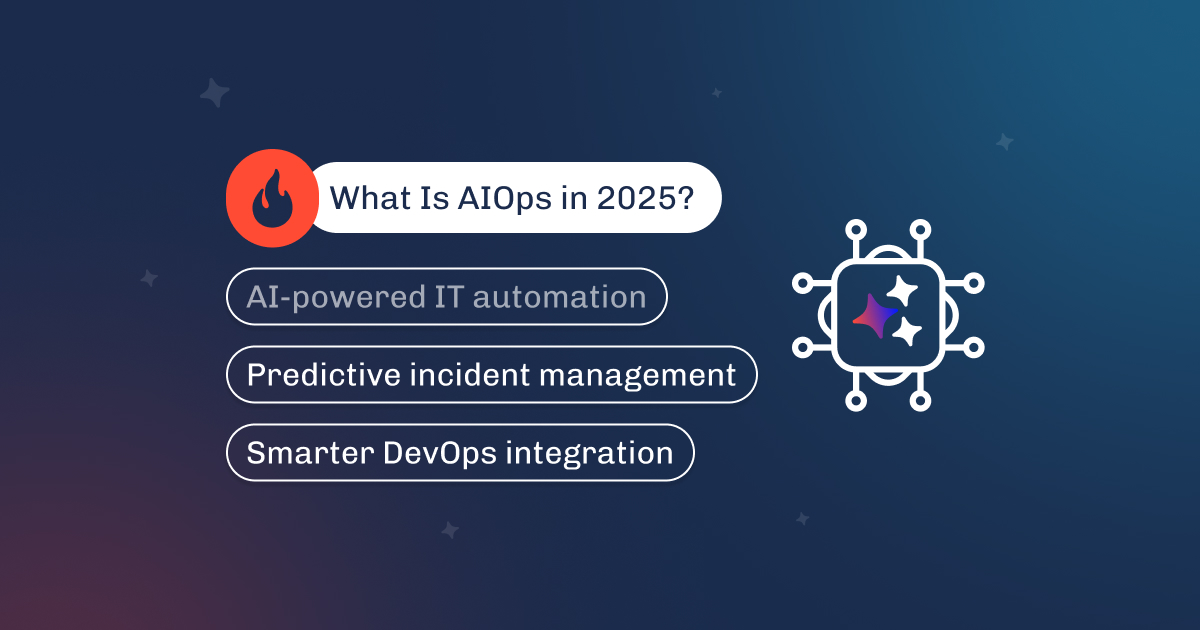 Graphic titled What Is AIOps in 2025, covering AI-powered IT automation and predictive incidents
