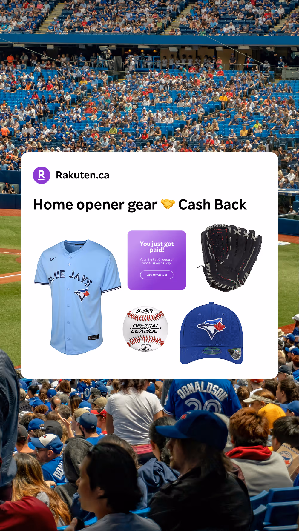 Crowd at baseball stadium with Rakuten.ca ad showcasing Toronto Blue Jays jersey, baseball glove, baseball, and cap with cash back message.