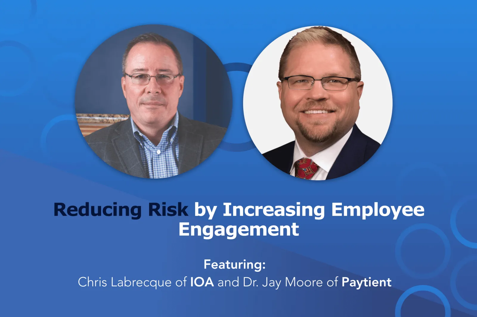 Interview with Chris Labrecque and Dr. Jay Moore of Paytient