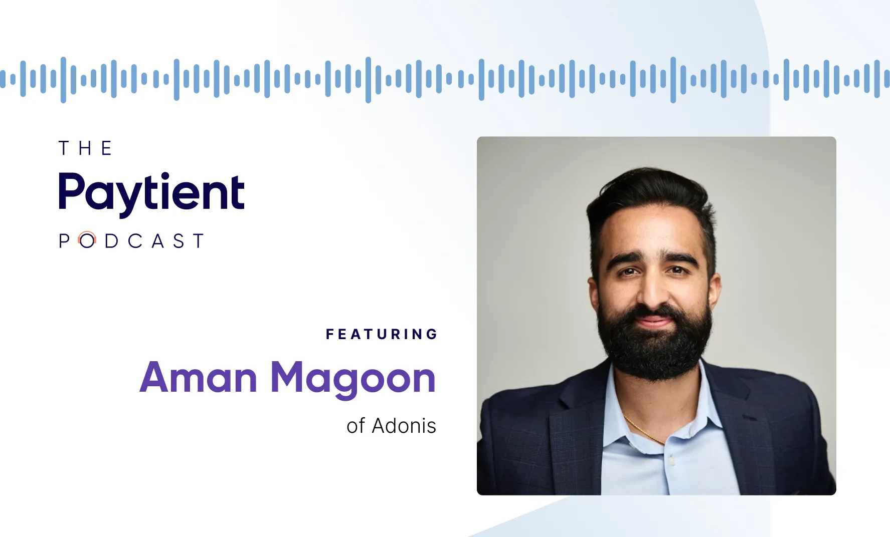 The Hidden Cost of Medical Billing – Featuring Aman Magoon of Adonis