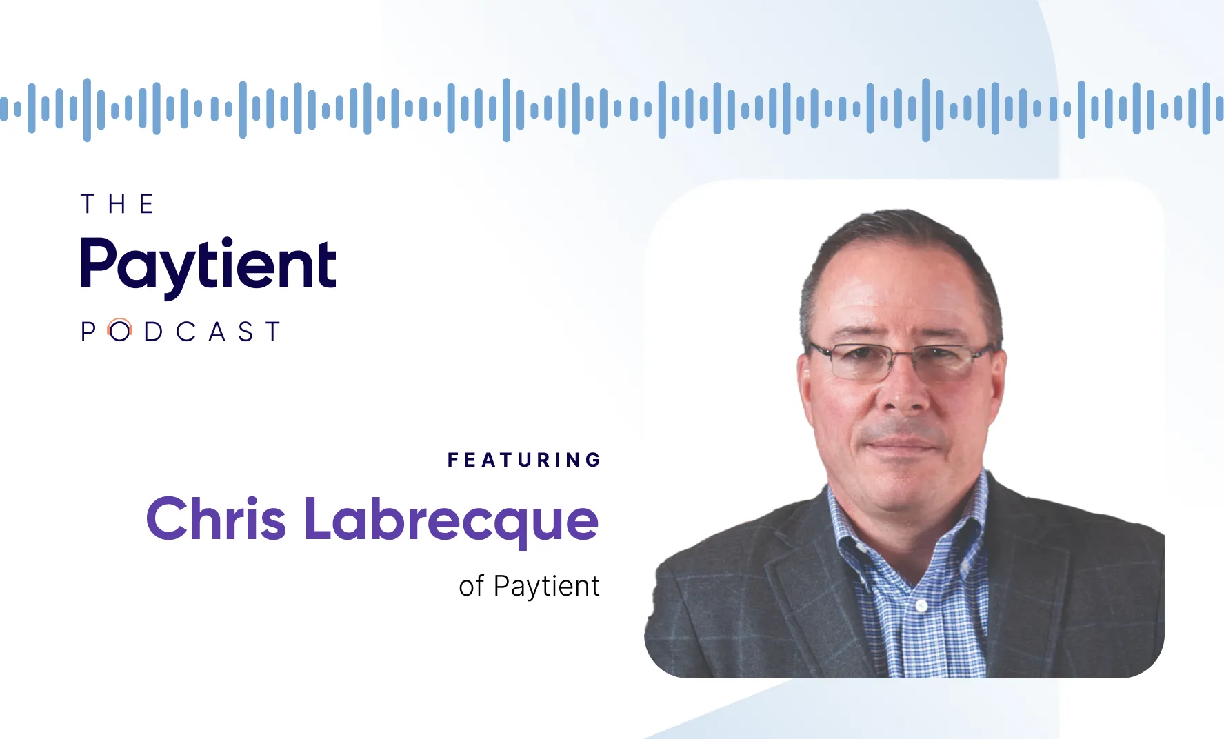 Chris Labrecque of Paytient