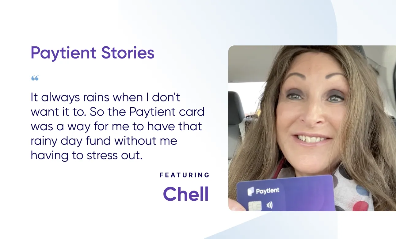 Woman smiling, holding her Paytient card with the quote "It always rains when I don't want it to. So the Paytient card was a way for me to have that rainy day fund without me having to stress out."