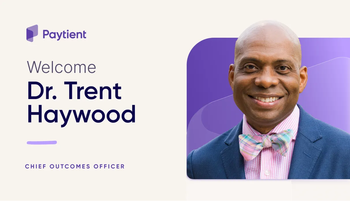 Welcoming Dr. Trent Haywood to Paytient