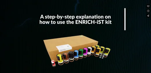 A step-by-step explanation on how to use the ENRICH-iST kit