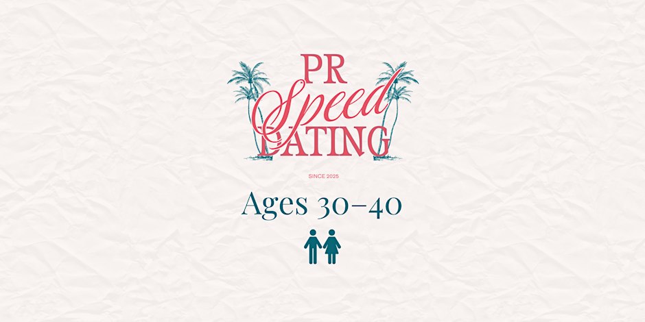 Speed Dating San Juan | Ages 30-40 | Real Connections-No Swiping
