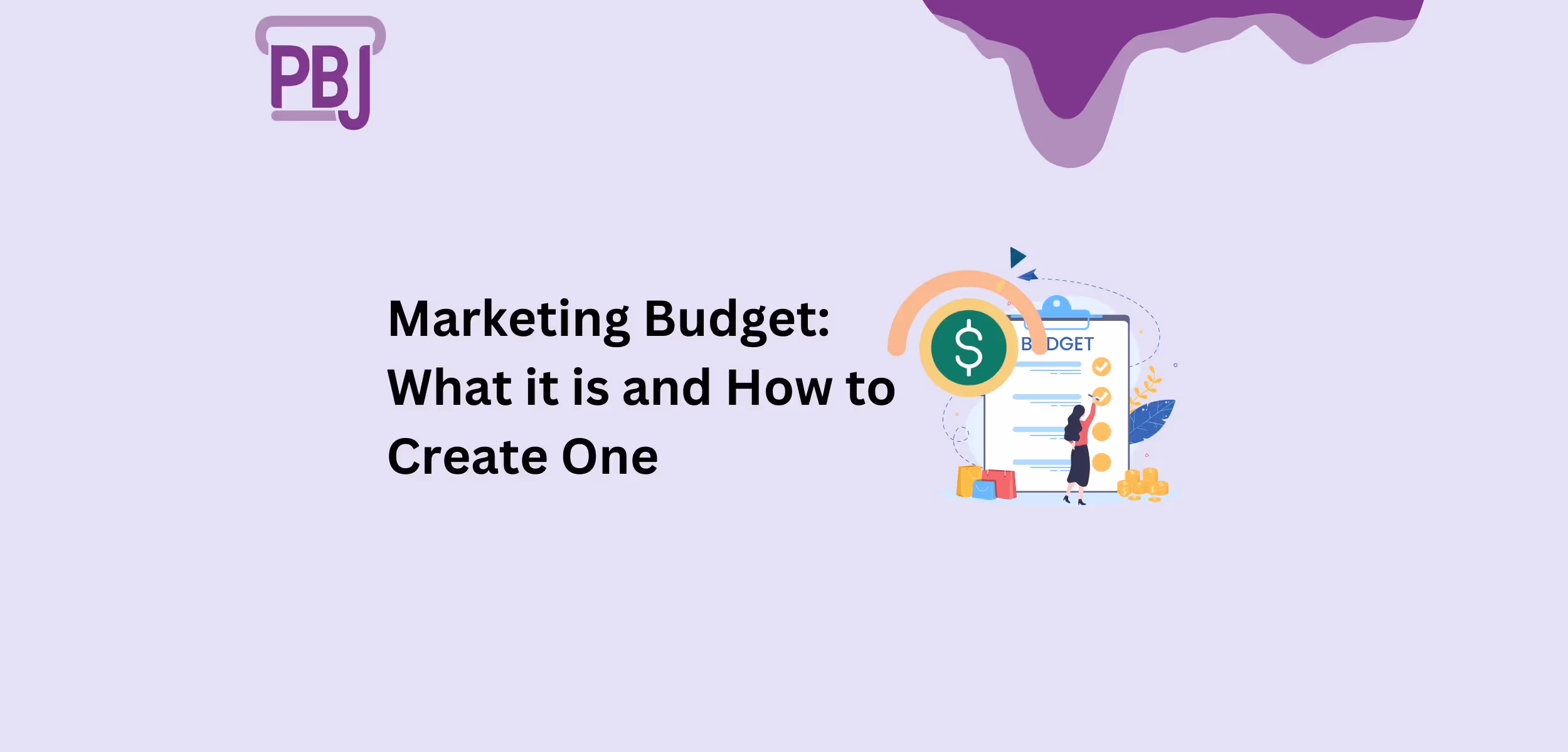 Marketing Budget: What it is and How to Create One