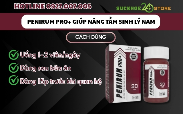 Dùng Penirum Pro+ có cần kiêng gì không?