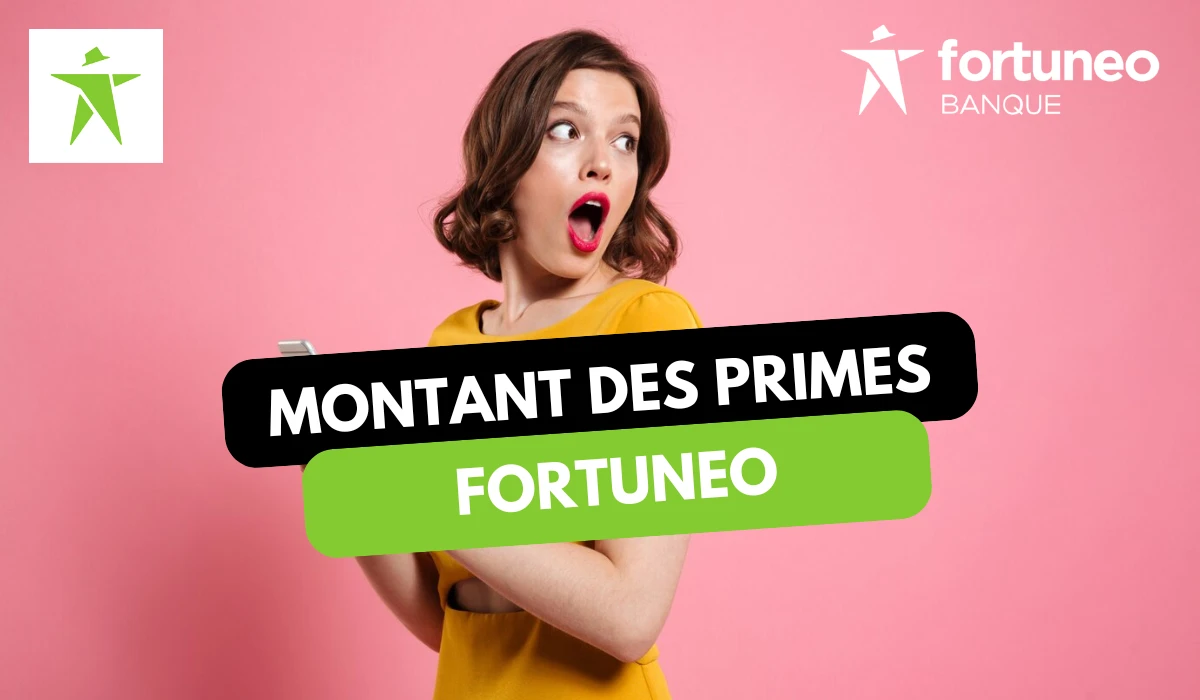 montant prime fortuneo
