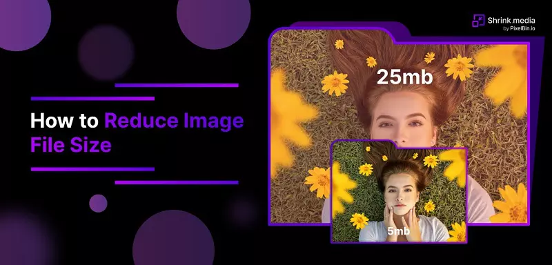 How To Reduce Image File Size - Step by Step Guide