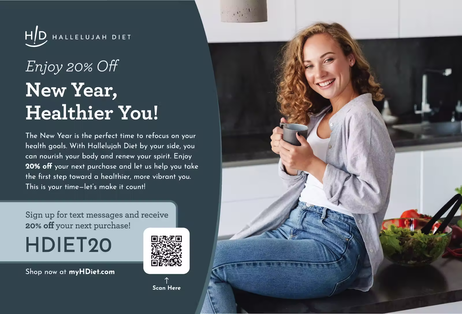 Postcard for Hallelujah Diet featuring a smiling woman sitting on a kitchen counter holding a mug, with a salad bowl in the background. Headline: “Enjoy 20% Off – New Year, Healthier You!” Text describes 20% off next purchase and promotes healthier living. QR code and promo code “HDIET20” included, with website myHDiet.com.