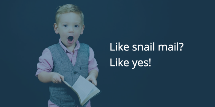 Like snail mail? Like yes!