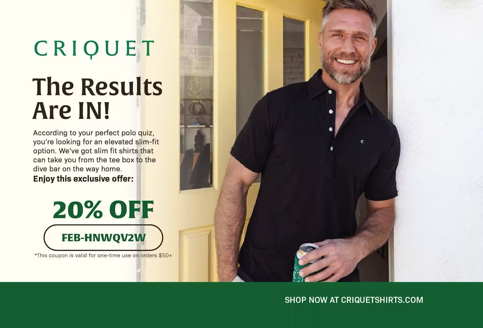 Postcard designed and printed by PostPilot for Criquet Shirts featuring a smiling man wearing a black slim-fit polo, leaning against a doorway with a drink in hand. Left side displays the headline “The Results Are IN!” with a personalized quiz summary and a 20 percent off promo code.