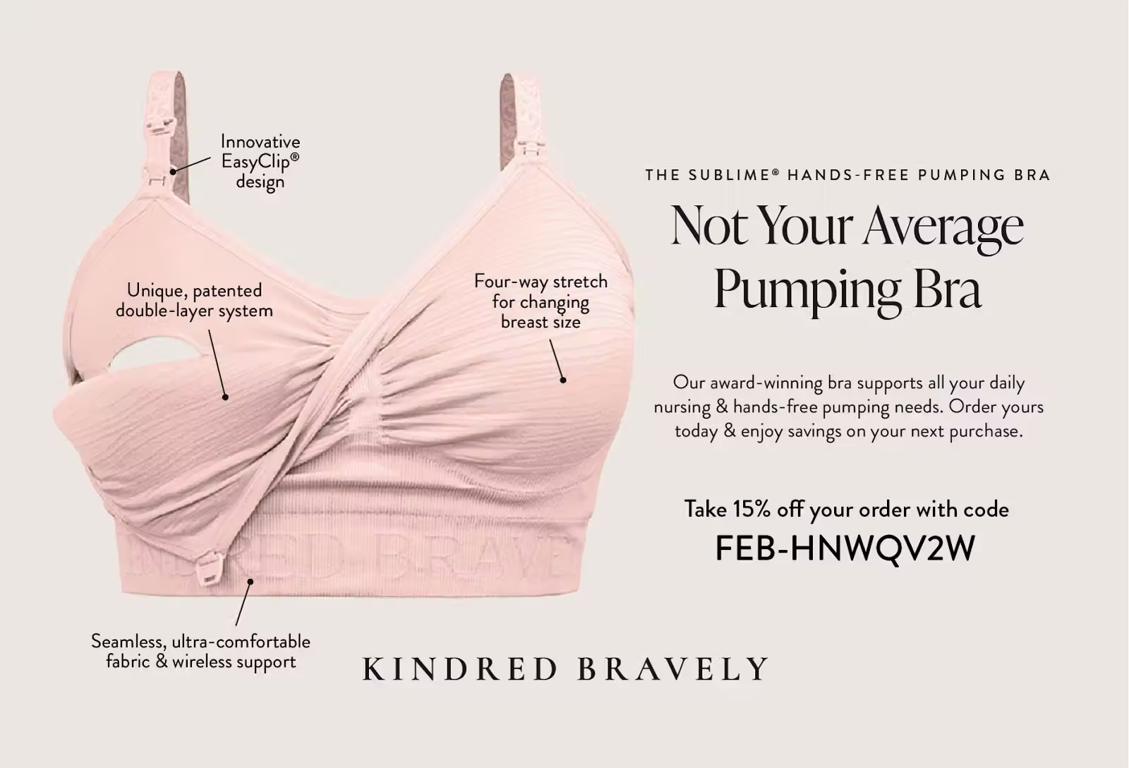 kindred bravely postcard featuring their hands-free pumping bra. the bra has several captions noting features, such as four-way stretch fabric and a patented double layer system to facilitate pumping. The copy says, "not your average pumping bra" in largefont. 