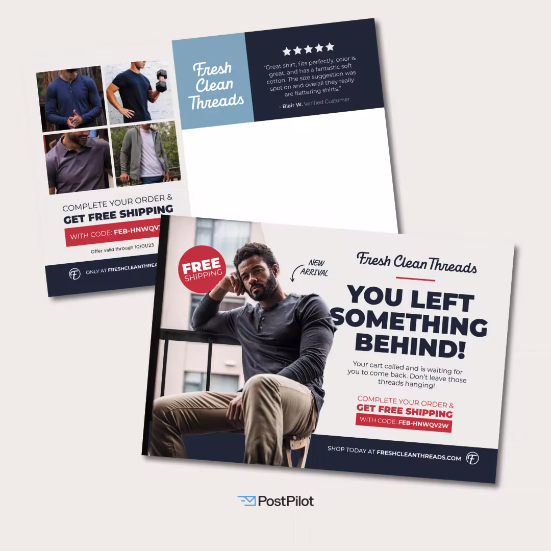 Fresh Clean Threads cart abandonment postcard with a seated male model and bold headline ‘You left something behind!,’ offering free shipping to complete the order with a promo code and a ‘Free shipping’ badge.