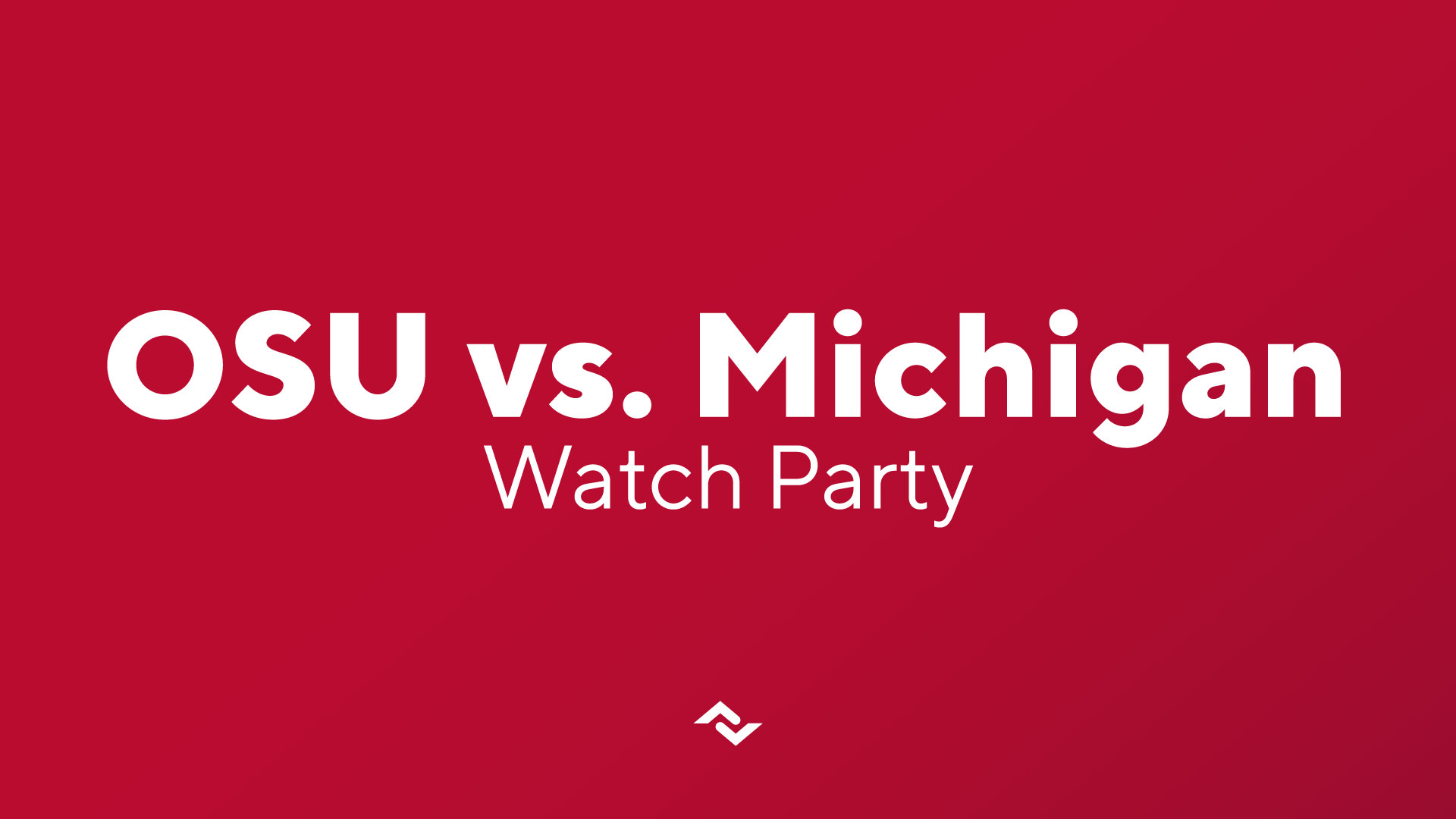 OSU vs. Michigan Game | Watch Party @ Westerville