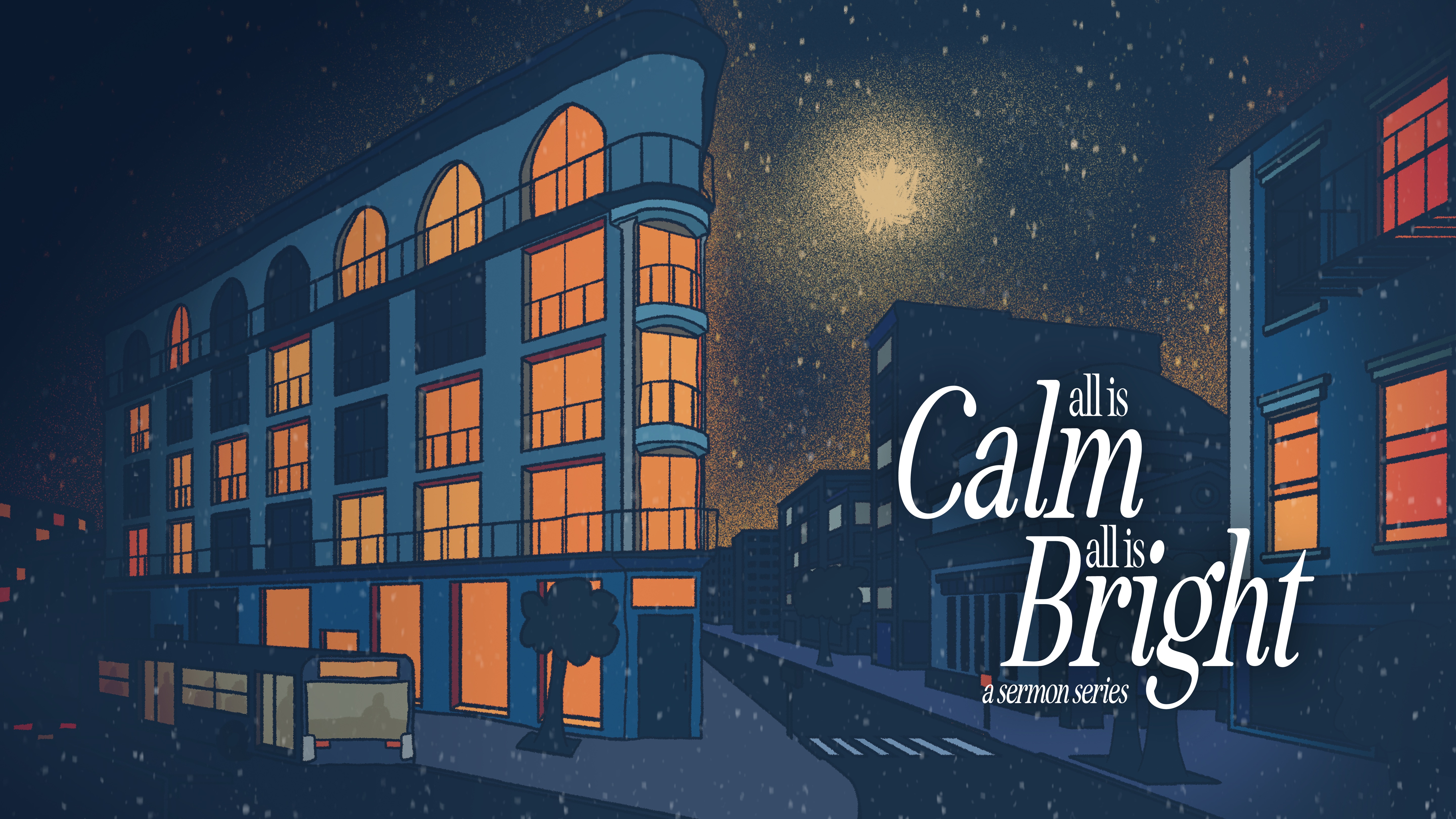 All is Calm, All is Bright