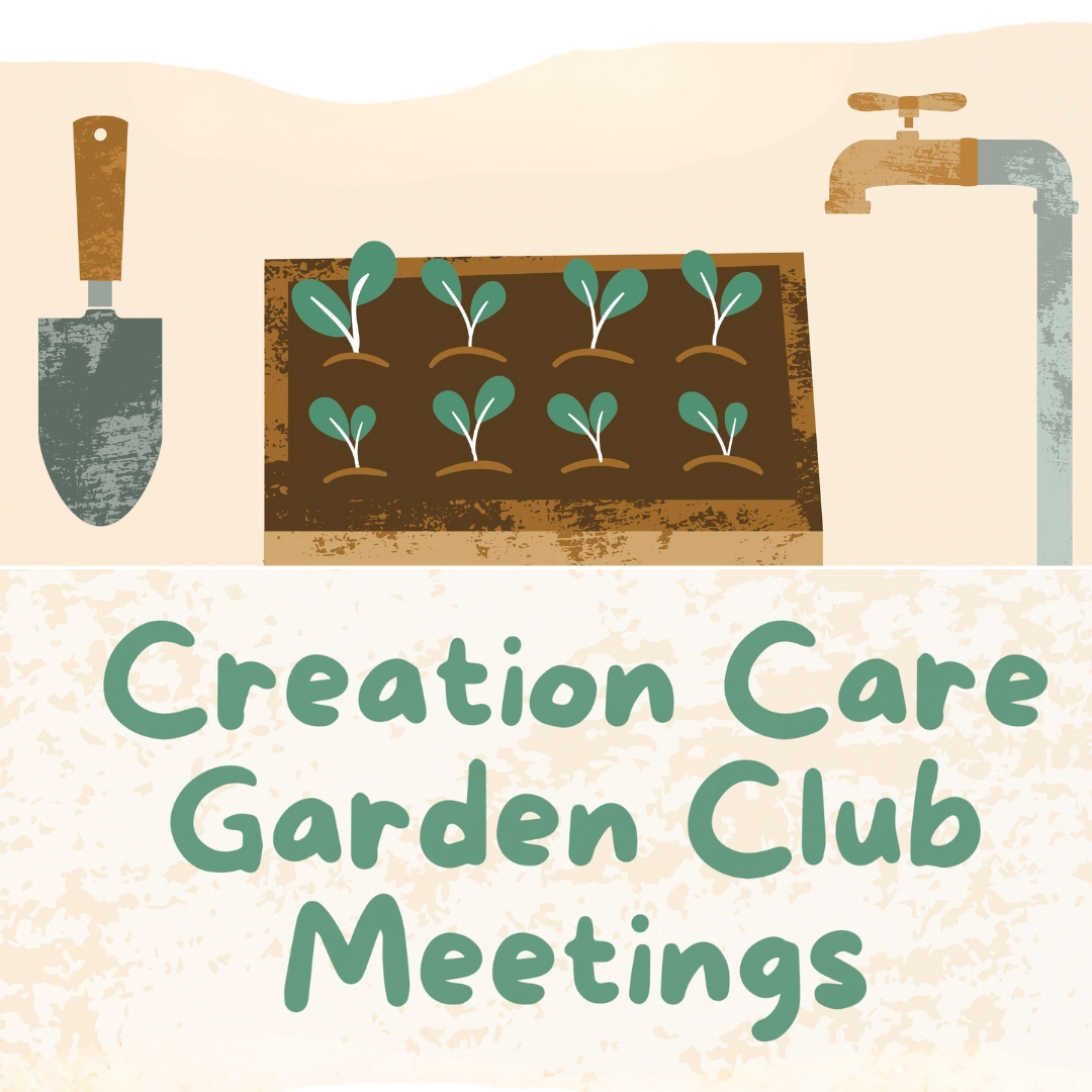 Creation Care Garden Club Meeting