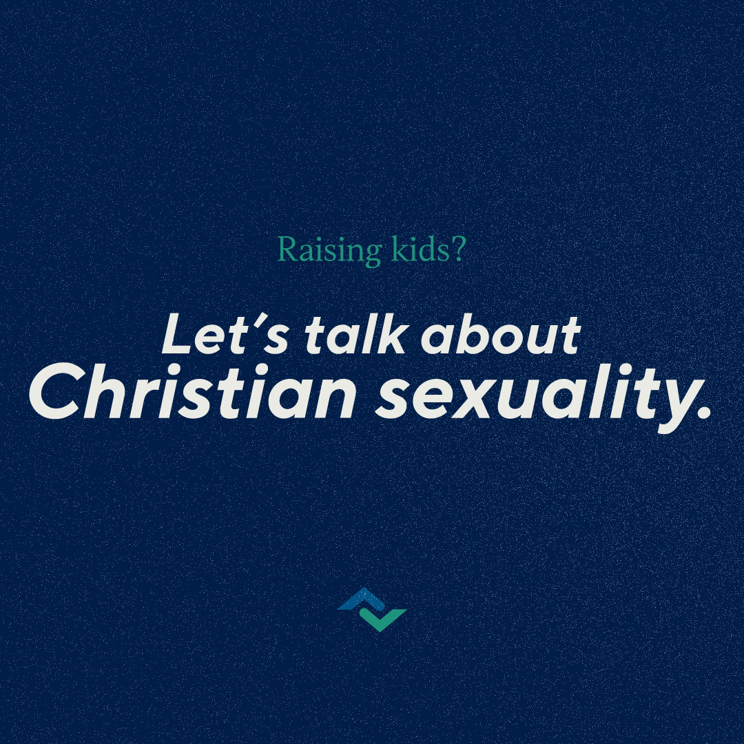 Raising Kids: Christian Sexuality Course