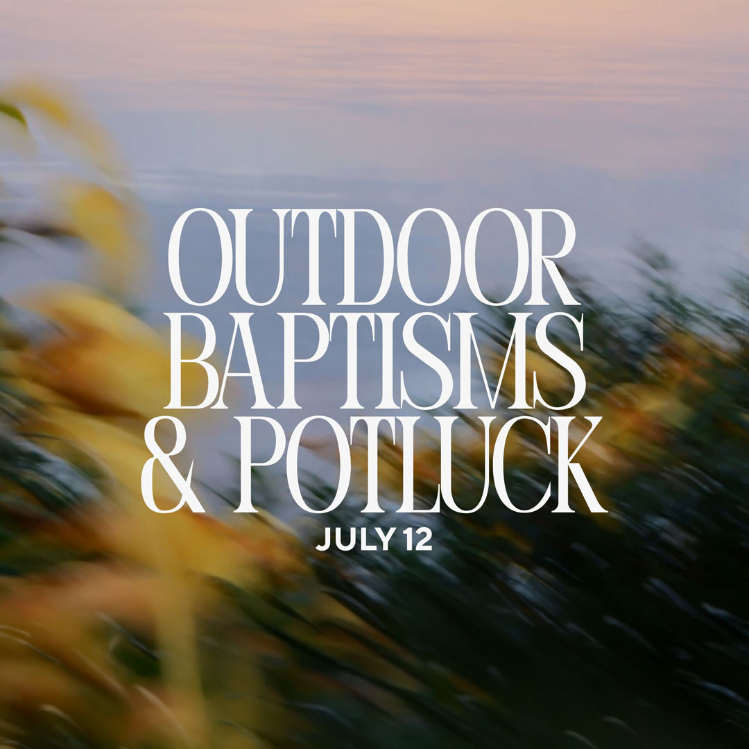 Outdoor Baptisms and Potluck
