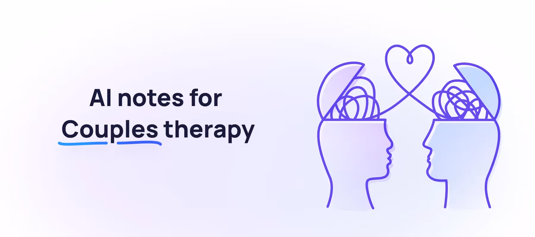 Do you do Couples therapy? Let AI handle the notes!