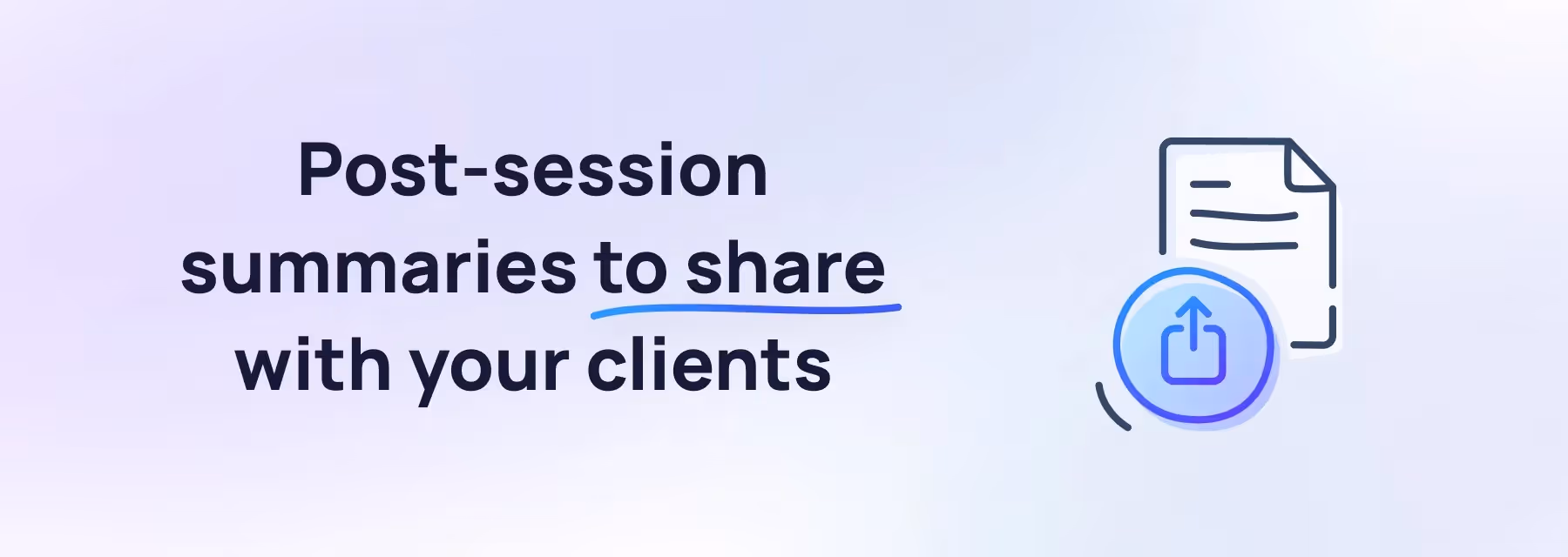 Summaries for your clients are here