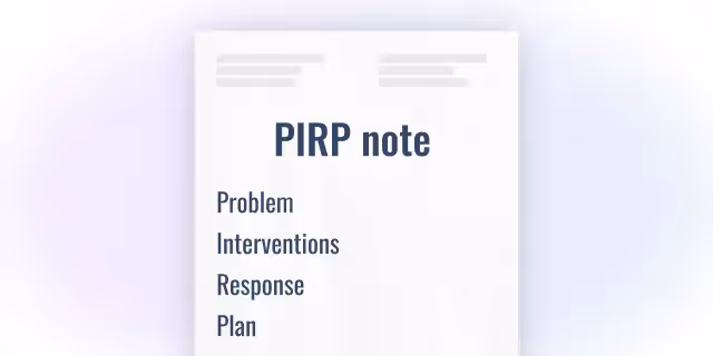 A complete guide to PIRP notes (with example)