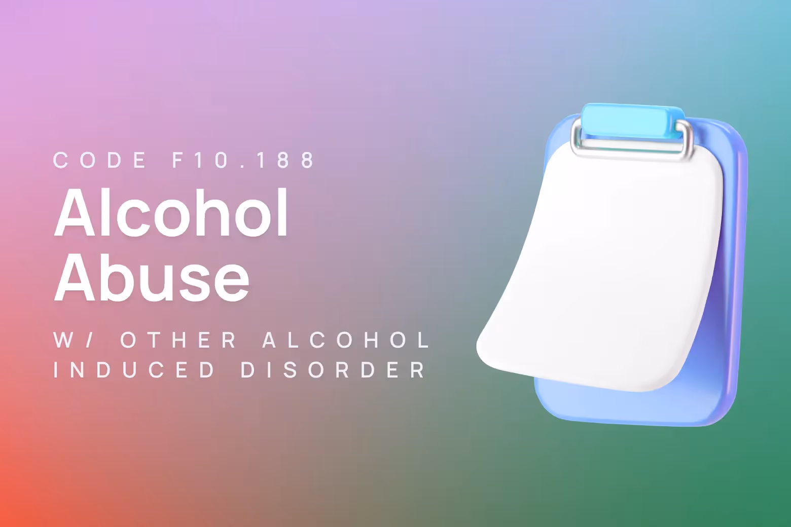 ICD-10 code for alcohol abuse with other alcohol-induced disorder